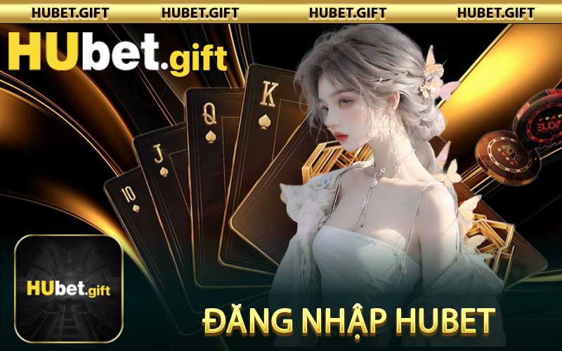 Đăng Nhập Hubet