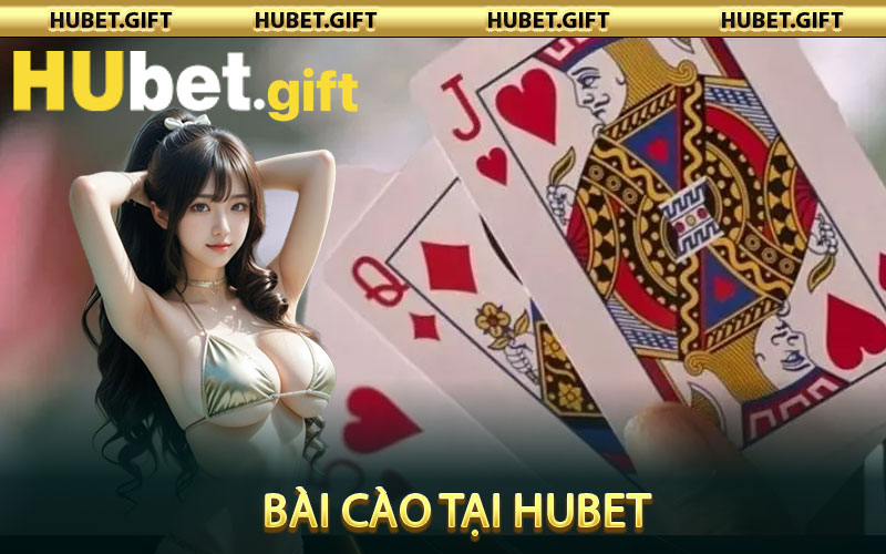 Bài Cào tại Hubet